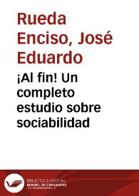 ¡Al fin! Un completo estudio sobre sociabilidad