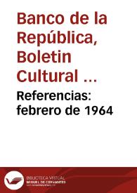 Referencias: febrero de 1964