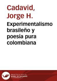 Experimentalismo brasileño y poesía pura colombiana