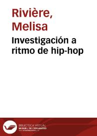 Investigación a ritmo de hip-hop