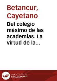 Del colegio máximo de las academias. La virtud de la solidaridad