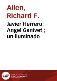 Javier Herrero: Angel Ganivet ; un iluminado