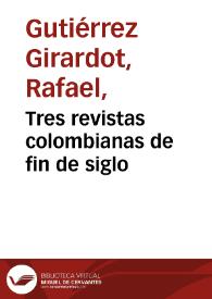 Tres revistas colombianas de fin de siglo