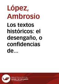 Los textos históricos: el desengaño, o confidencias de Ambrosio López, primer Director de la Sociedad de Artesanos de Bogotá, denominada hoi Sociedad Democrática