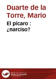 El pícaro : ¿narciso?