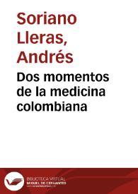 Dos momentos de la medicina colombiana
