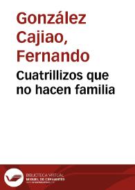 Cuatrillizos que no hacen familia
