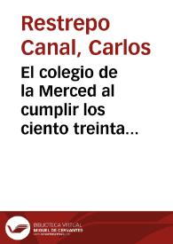 El colegio de la Merced al cumplir los ciento treinta años de su fundación