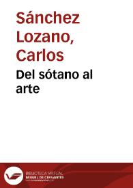 Del sótano al arte