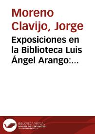Exposiciones en la Biblioteca Luis Ángel Arango: Escenografías de Carlos Puig Vásquez