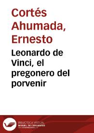Leonardo de Vinci, el pregonero del porvenir