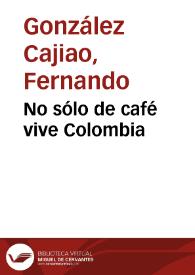 No sólo de café vive Colombia