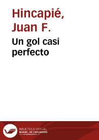 Un gol casi perfecto