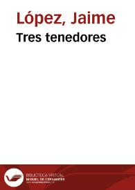 Tres tenedores