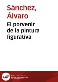 El porvenir de la pintura figurativa