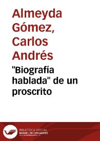 'Biografía hablada' de un proscrito