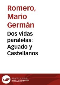 Dos vidas paralelas: Aguado y Castellanos