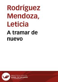 A tramar de nuevo