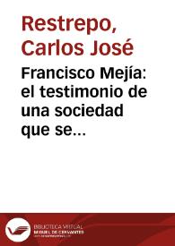 Francisco Mejía: el testimonio de una sociedad que se complace