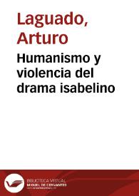 Humanismo y violencia del drama isabelino