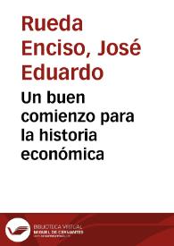 Un buen comienzo para la historia económica