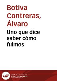 Uno que dice saber cómo fuimos