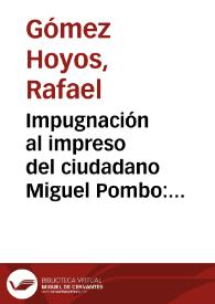 Impugnación al impreso del ciudadano Miguel Pombo: ensayo inédito de un escritor realista
