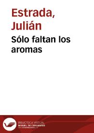 Sólo faltan los aromas