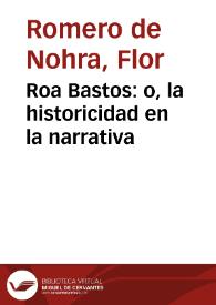 Roa Bastos: o, la historicidad en la narrativa