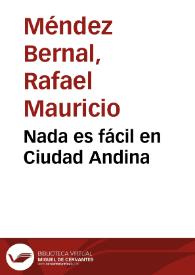 Nada es fácil en Ciudad Andina