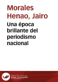 Una época brillante del periodismo nacional
