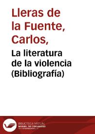 La literatura de la violencia (Bibliografía)