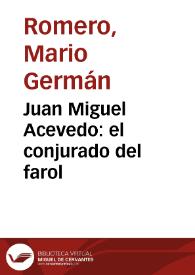 Juan Miguel Acevedo: el conjurado del farol