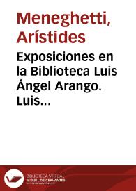 Exposiciones en la Biblioteca Luis Ángel Arango. Luis Fernando Robles, un artista concreto