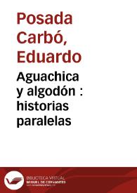Aguachica y algodón : historias paralelas