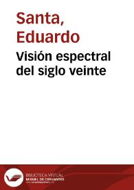 Visión espectral del siglo veinte