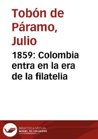 1859: Colombia entra en la era de la filatelia