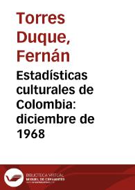 Estadísticas culturales de Colombia: diciembre de 1968