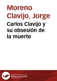 Carlos Clavijo y su obsesión de la muerte