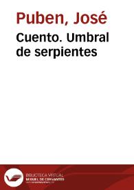 Cuento. Umbral de serpientes