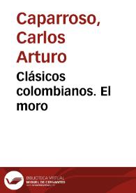 Clásicos colombianos. El moro