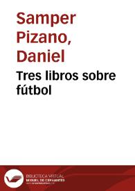 Tres libros sobre fútbol