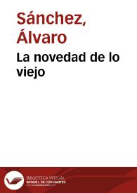 La novedad de lo viejo