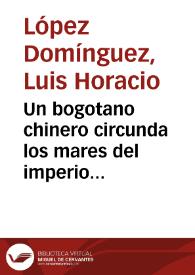 Un bogotano chinero circunda los mares del imperio celeste del siglo XIX