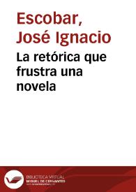 La retórica que frustra una novela