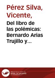Del libro de las polémicas: Bernardo Arias Trujillo y Guillermo Valencia