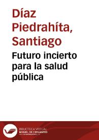 Futuro incierto para la salud pública