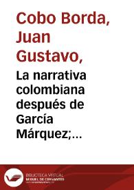 La narrativa colombiana después de García Márquez; Visión a vuelo de pájaro