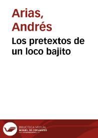 Los pretextos de un loco bajito