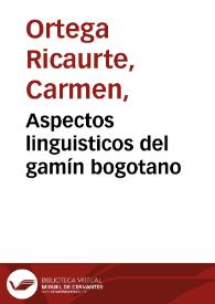 Aspectos linguisticos del gamín bogotano
